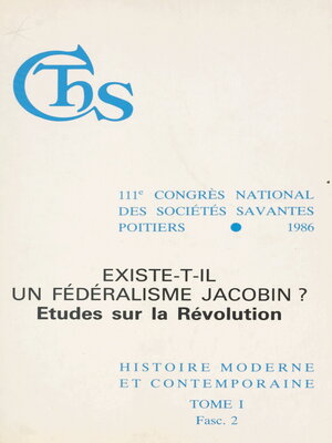 cover image of Actes du 111e Congrès national des sociétés savantes, Poitiers 1986, Section d'histoire moderne et contemporaine (1.2)
